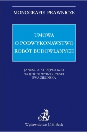 Umowa o podwykonawstwo robót budowlanych - Strzępka Janusz A., Wyrzykowski Wojciech, Zielińska Ewa