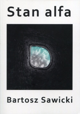 Stan alfa - Bartosz Sawicki