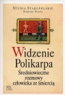 Widzenie Polikarpa Średniowieczne rozmowy człowieka ze śmiercią