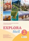 Explora facil 2 Podręcznik Opracowanie zbiorowe