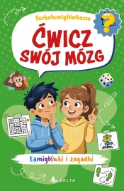 Ćwicz swój mózg. Turbołamigłówkarze - Opracowanie zbiorowe