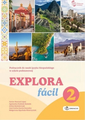 Explora facil 2 Podręcznik - Opracowanie zbiorowe