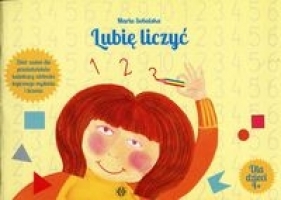 Lubię liczyć Zbiór zadań dla przedszkolaków - Marta Sobalska