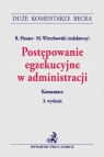 Postępowanie egzekucyjne w administracji. Komentarz
