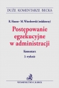 Postępowanie egzekucyjne w administracji. Komentarz - Opracowanie zbiorowe