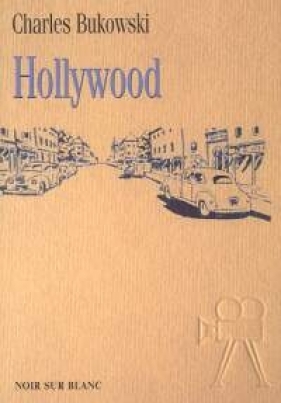 Hollywood - Bukowski Charles<br />