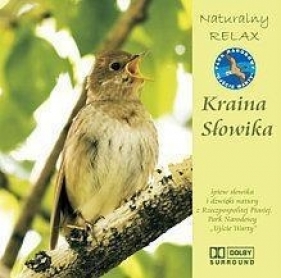 Kraina Słowika (ptasi śpiew bez podkładu muzycznego) - Praca zbiorowa