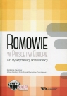 Romowie w Polsce i w Europie Od dyskryminacji do tolerancji