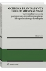 Ochrona praw nabywcy lokalu mieszkalnego w przypadku wszczęcia postępowania Adrian Borys