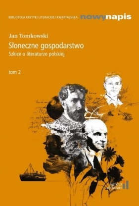 Słoneczne gospodarstwo. Szkice o literaturze.. - Praca zbiorowa