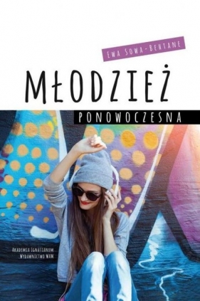 Młodzież ponowoczesna - Sowa-Behtane Ewa