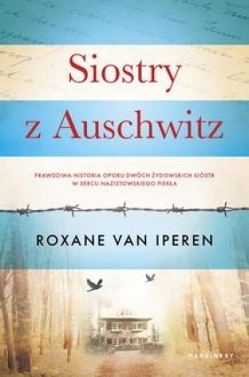 Siostry z Auschwitz - van Iperen Roxane