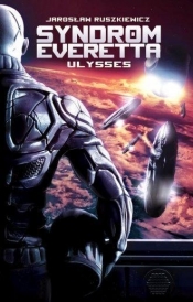 Syndrom Everetta: Ulysses (Uszkodzona okładka) - Jarosław Ruszkiewicz