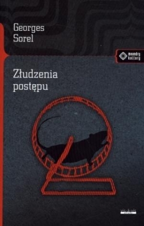 Złudzenia postępu - Georges Sorel
