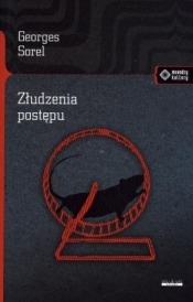 Złudzenia postępu - Georges Sorel