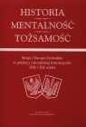 Historia mentalność tożsamość Rosja i zachodnia Europa w polskiej i