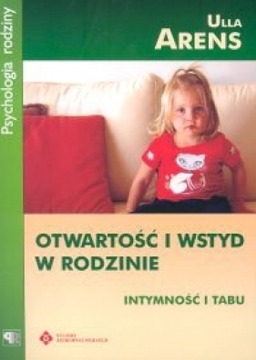 Otwartość i wstyd w rodzinie - Arens Ulla