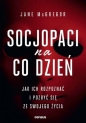 Socjopaci na co dzień. Jak ich rozpoznać i pozbyć się ze swojego życia - Jane McGregor