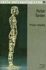 Proces rytualny Struktura i antystruktura Turner Victor