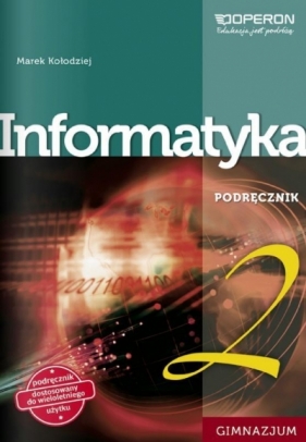 Informatyka. Część 2. Podręcznik dla gimnazjum. - Marek Kołodziej