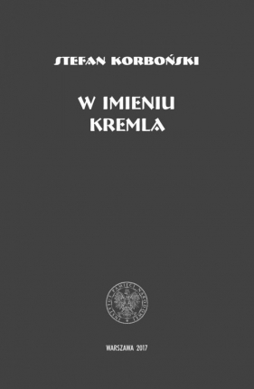 W imieniu Kremla - Stefan Korboński