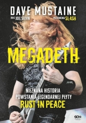 MEGADETH Nieznana historia powstania legendarnej płyty Rust in peace - Selvin Joel, Mustaine Dave