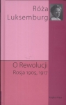 O rewolucji Rosja 1905,1917  Luksemburg Róża