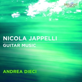 Jappelli: Guitar Music - Andrea Dieci<br />