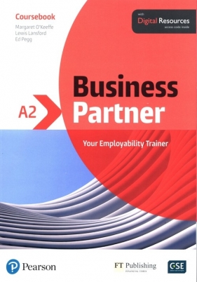 Business Partner A2 Coursebook with Digital Resources - O'Keeffe Margaret, Lansford Lewis, Pegg Ed