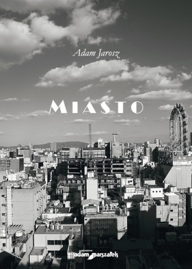 Miasto - Jarosz Adam