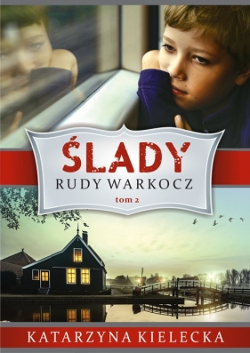 Rudy warkocz. Ślady. Tom 2 - Katarzyna Kielecka