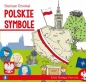 Klub Małego Patrioty. Polskie symbole - Dariusz Grochal