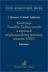 Konwencja Narodów Zjednoczonych o umowach międzynarodowej sprzedaży towarów Opracowanie zbiorowe