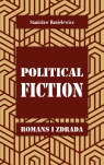 Political fiction Romans i zdrada Danielewicz Stanisław