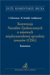 Konwencja Narodów Zjednoczonych o umowach międzynarodowej sprzedaży towarów (CISG). Komentarz - Opracowanie zbiorowe