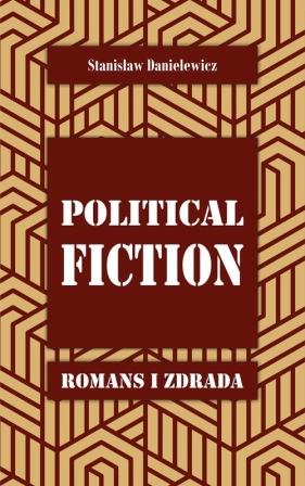 Political fiction Romans i zdrada - Danielewicz Stanisław