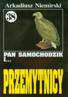 Pan Samochodzik i Przemytnicy 38 - Arkadiusz Niemirski