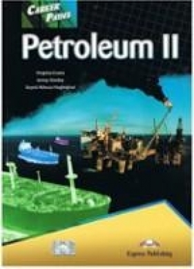 Career Paths Petroleum II Student's Book - Virginia Evans, Jenny Dooley, Seyed Alireza Haghighat