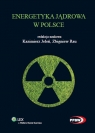 Energetyka jądrowa w Polsce Zbigniew Rau, Kazimierz Jeleń