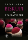  Biskupi w realiach PRL