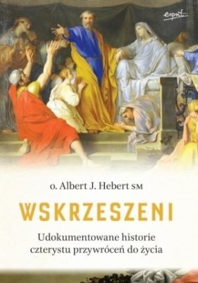 Wskrzeszeni - Albert J. Hebert