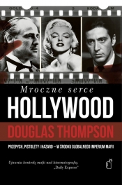 Mroczne serce Hollywood - Thompson Douglas