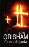 Czas zabijania John Grisham
