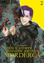 Dzień, w którym zostałem seryjnym mordercą #2 - Yuuya Kanzaki