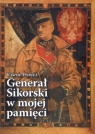 Generał Sikorski w mojej pamięci