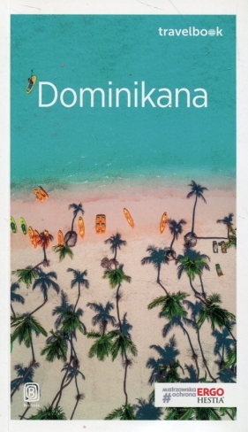 Dominikana Travelbook - Anna Kiełtyka