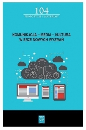 Komunikacja, media, kultura w erze nowych wyzwań