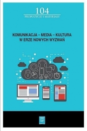 Komunikacja, media, kultura w erze nowych wyzwań - Puchalski Jacek