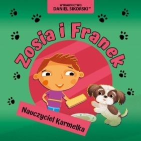 Zosia i Franek. Nauczyciel Karmelka - Daniel Sikorski, Gerard Śmiechowski