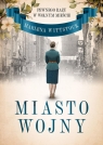 Pewnego razu w Wolnym Mieście Miasto wojny Wittstock Marlena